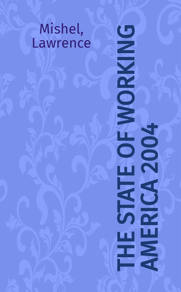 The state of working America 2004/2005 = Государство работающей Америки