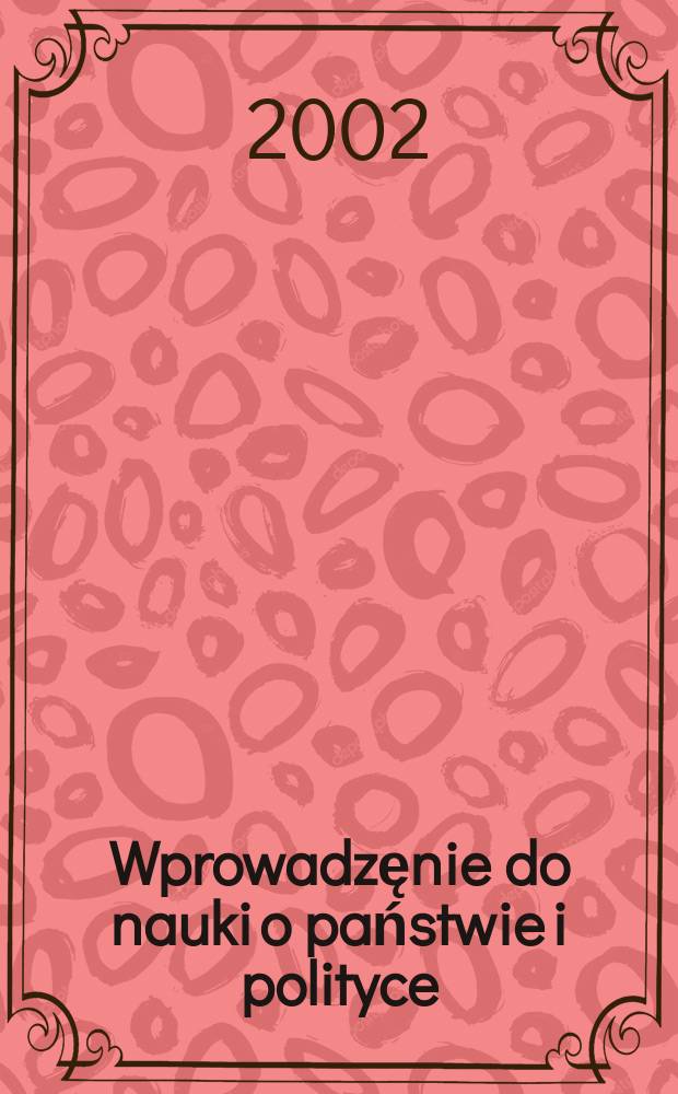 Wprowadzęnie do nauki o państwie i polityce = Введение в науку о государстве и политике