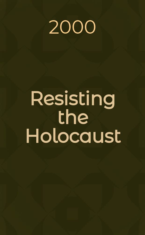 Resisting the Holocaust = Сопротивляясь холокосту