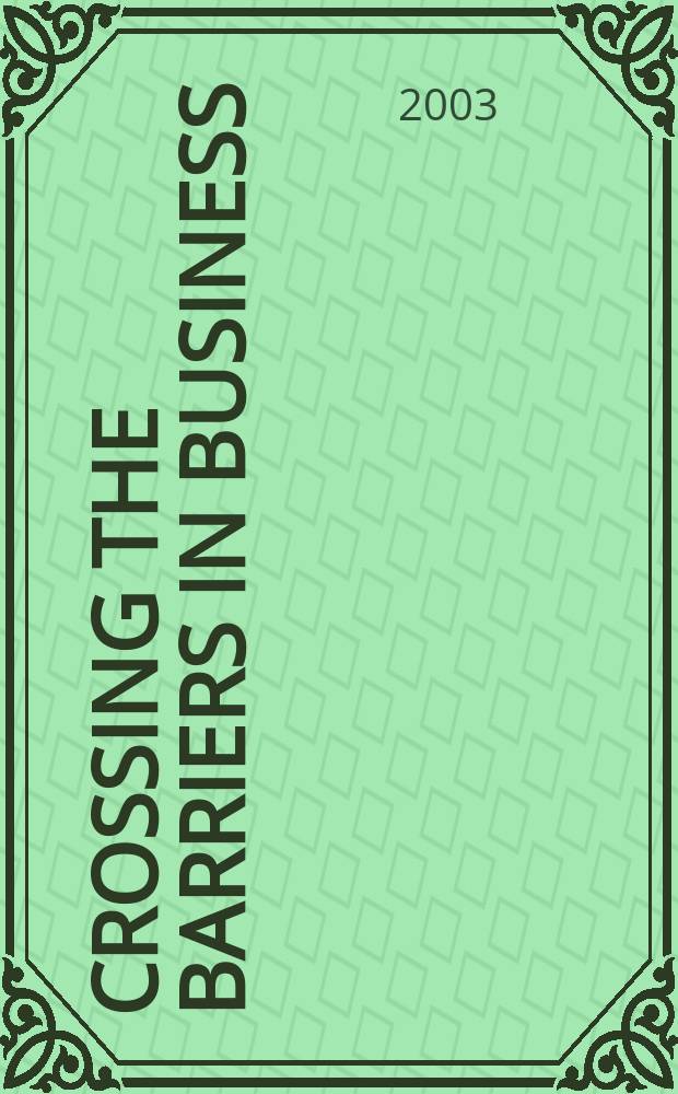 Crossing the barriers in business: a cultural dimension : proceedings of the 4th NIBES conference = Рост бизнеса