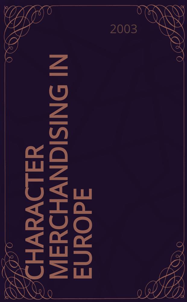 Character merchandising in Europe = Характер розничной торговли в Европе