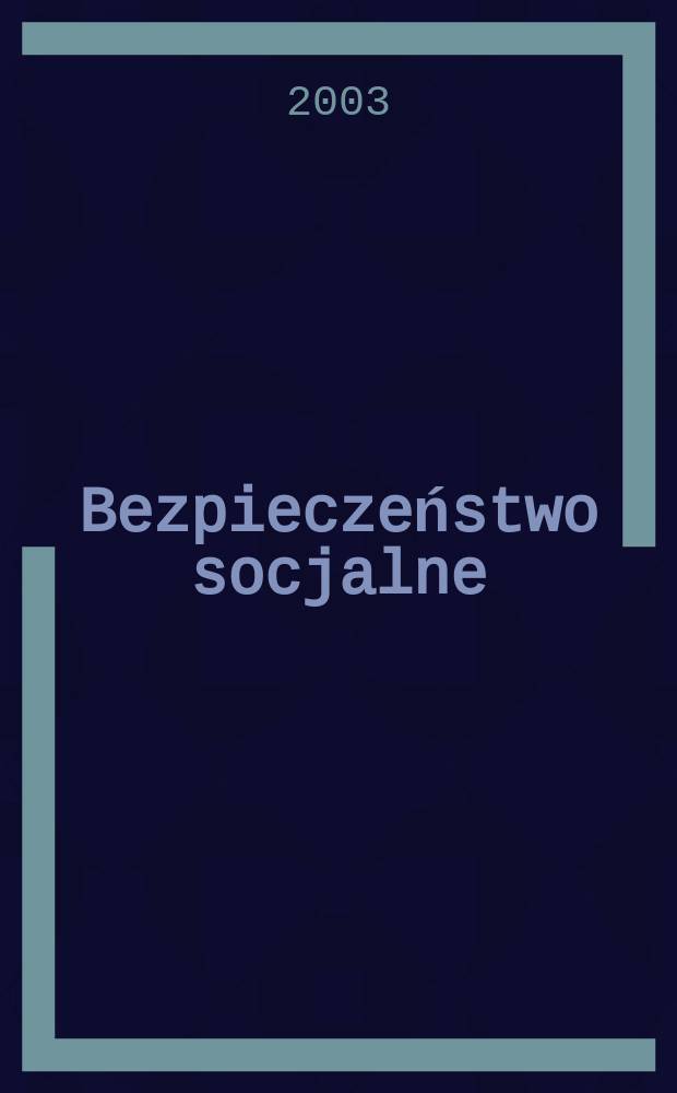 Bezpieczeństwo socjalne : praca zbiorowa = Социальная безопасность