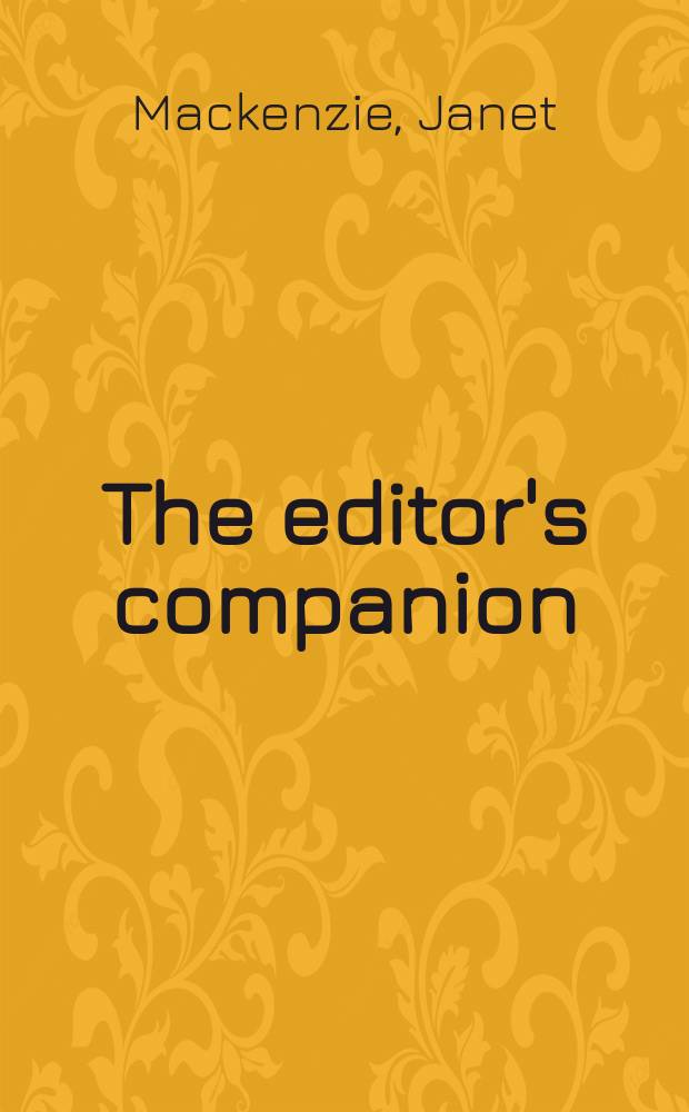 The editor's companion = Спутник редактора.Австралийский стандарт для редакторской практики