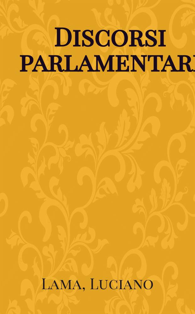 Discorsi parlamentari = Выступления в Парлементе