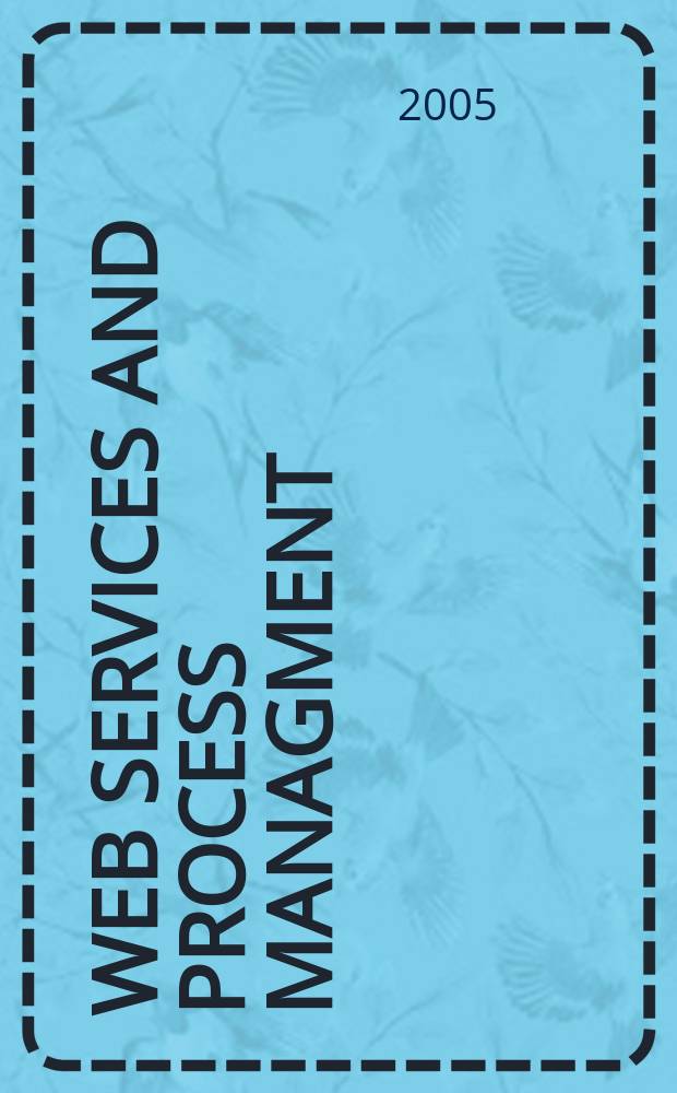 Web services and process managment = Решение поддержки систем