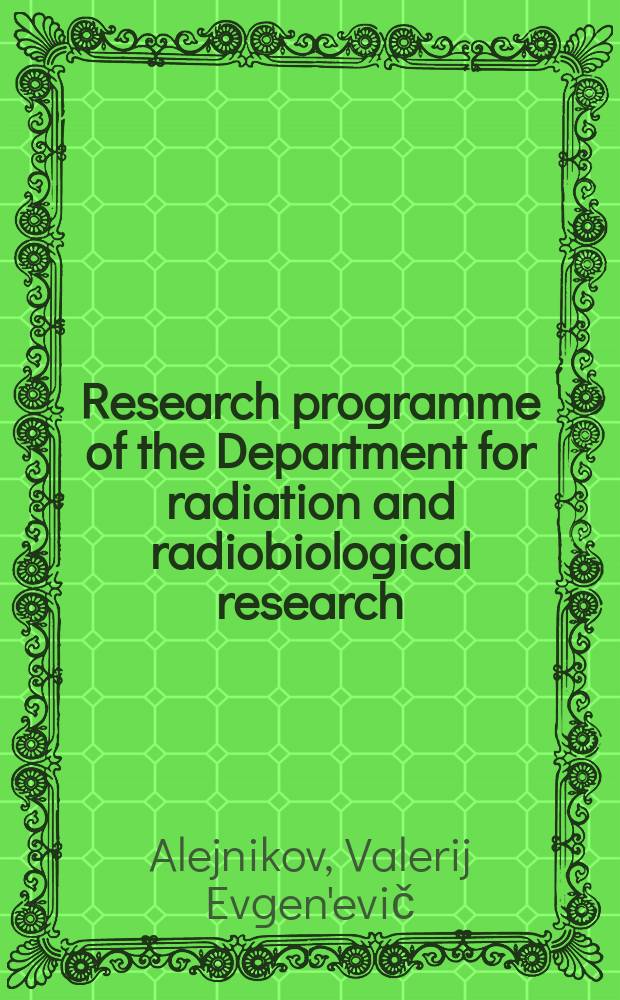 Research programme of the Department for radiation and radiobiological research: its performance in 2003 and the programme for 2004 : Report to the 95th Session of the JINR Scientific council, January 15-16, 2004