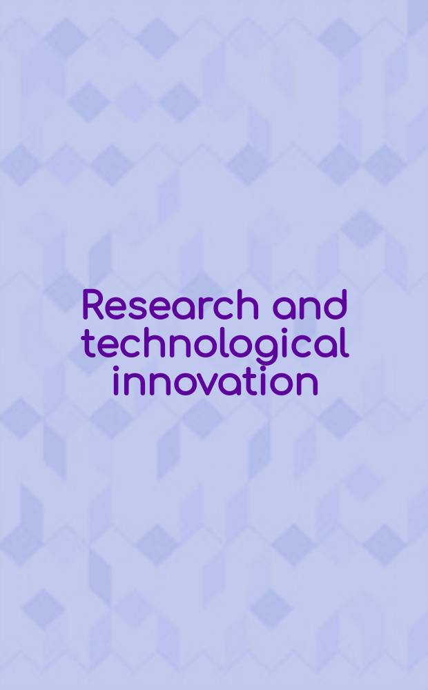 Research and technological innovation : the challenge for a new Europe : based on the essays of two International conferences "Districts, pillars, network facilities" held in Rome on 8-9 April, 2003 and "New science, new industry - the challenges for the new Europe" held in Rome on 13-14 October 2004 = Исследования и технологические инновации на примере Новой Европы