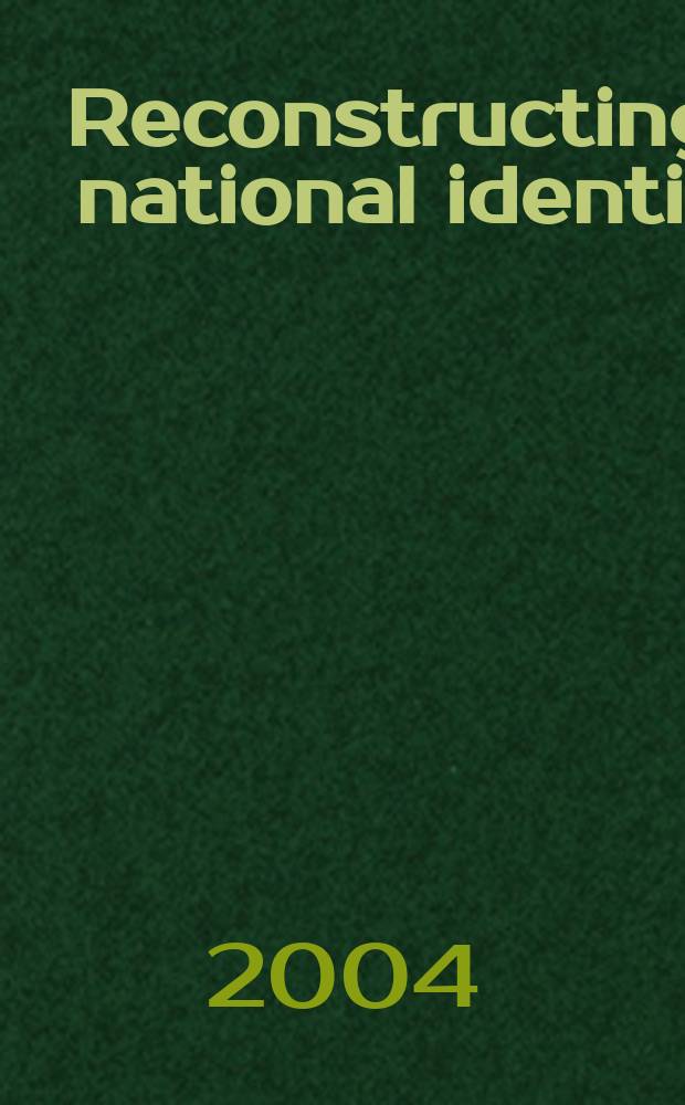 Reconstructing a national identity : the Jews of Habsburg Austria during World War I = Реконструкция национальной идентичности: евреи Габсбурской Австрии во время Первой Мировой войны