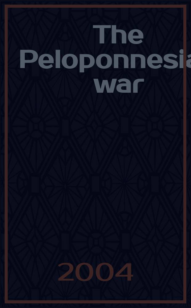 The Peloponnesian war : a military study = Пелопонесская война: Военное изучение