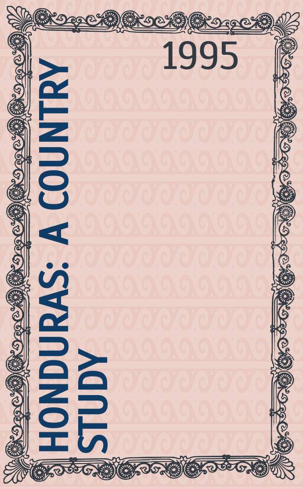 Honduras : a country study : research completed December 1993