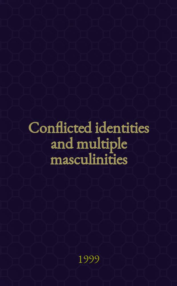 Conflicted identities and multiple masculinities : men in the medieval West = Конфликт идентичностей и сложная множественность: мужчина в средневековом Западе