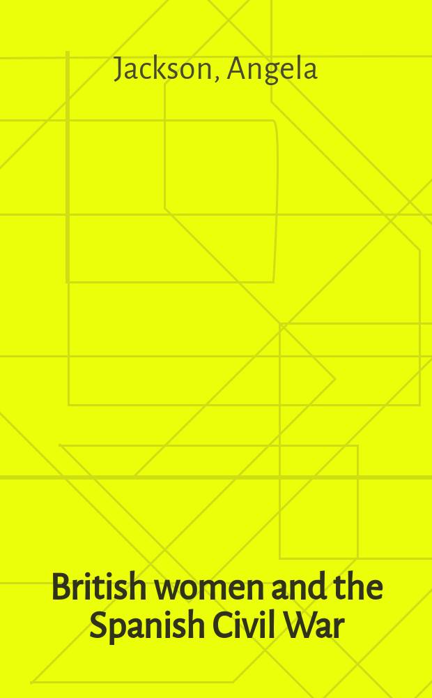 British women and the Spanish Civil War = Британские женщины в испанской гражданской войне