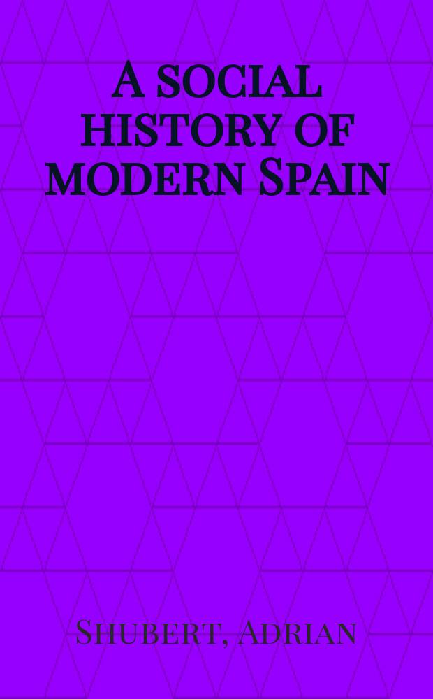 A social history of modern Spain = Социальная история современной Испании