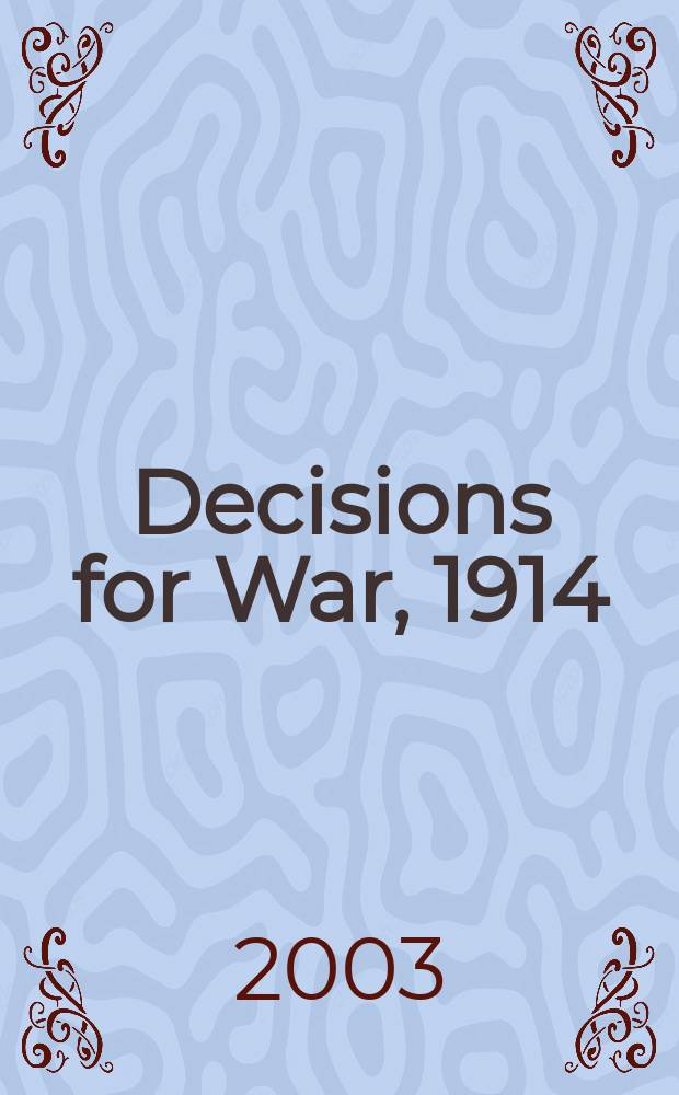 Decisions for War, 1914 = Решения по поводу Войны, 1914