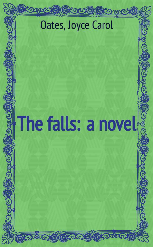 The falls : a novel