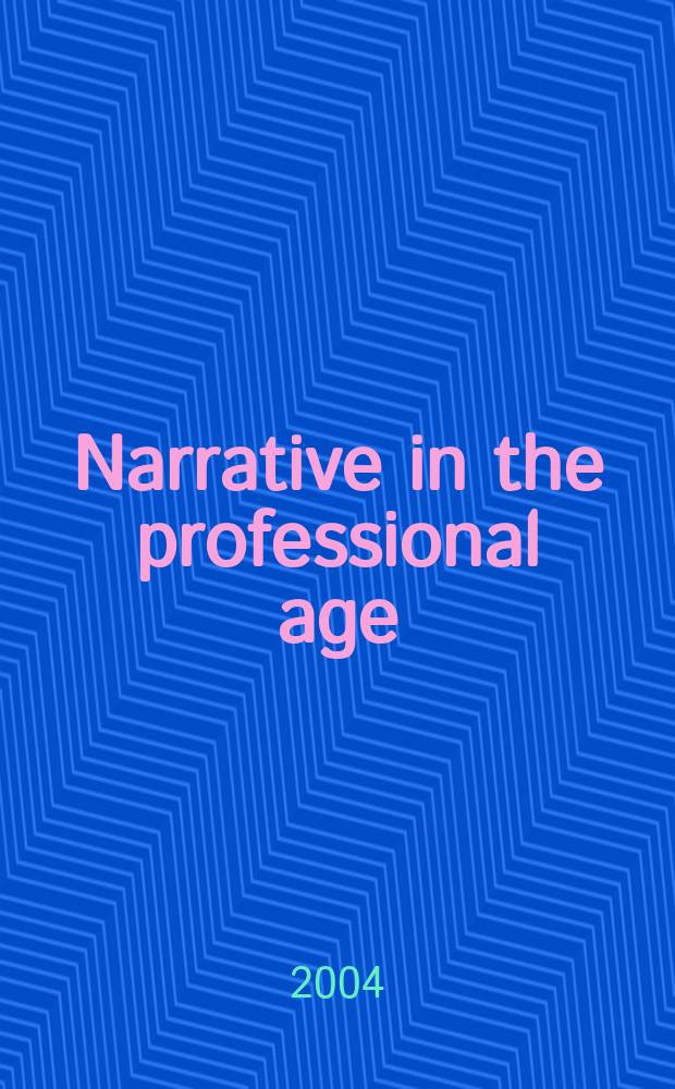 Narrative in the professional age : transatlantic readings of Harriet Beecher Stowe, George Eliot, and Elizabeth Stuart Phelps = Повествование в эпоху профессионализма