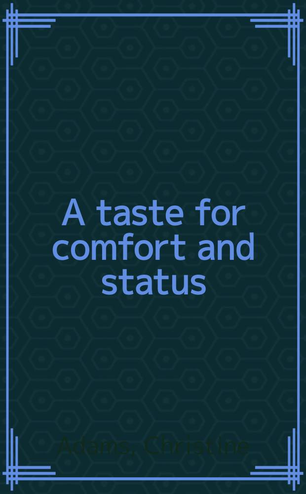 A taste for comfort and status : a bourgeois family in eighteenth-century France : the Lamothe family of Bordeaux = Пристрастие к комфорту и статусу: буржуазная семья в 18-м веке во Франции