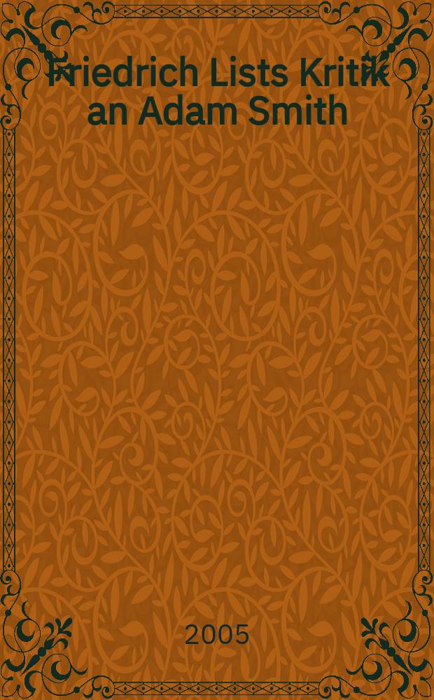 Friedrich Lists Kritik an Adam Smith = Критика Фридриха Листа Адама Смита