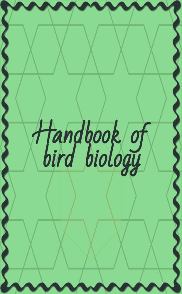 Handbook of bird biology = Руководство по биологии птиц