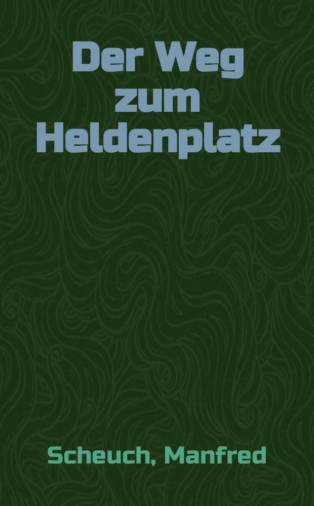 Der Weg zum Heldenplatz : eine Geschichte der österreichischen Diktatur, 1933-1938 = Дорога к площади героев: история австрийской диктатуры, 1933-1938