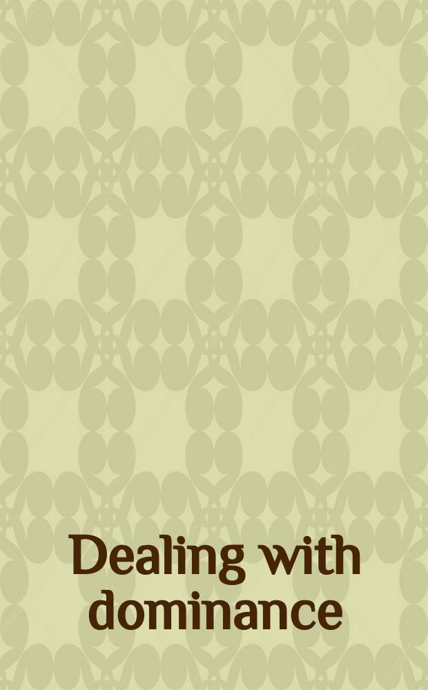 Dealing with dominance : the experience of national competition authorities = Распределение влияния