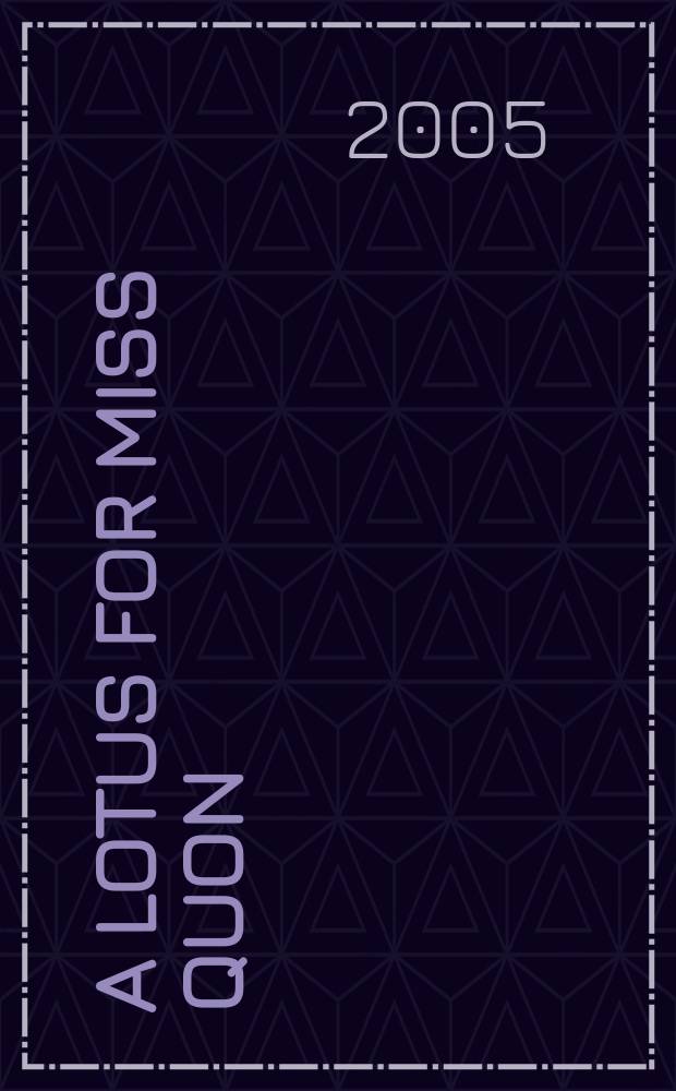 A lotus for miss Quon : a novel