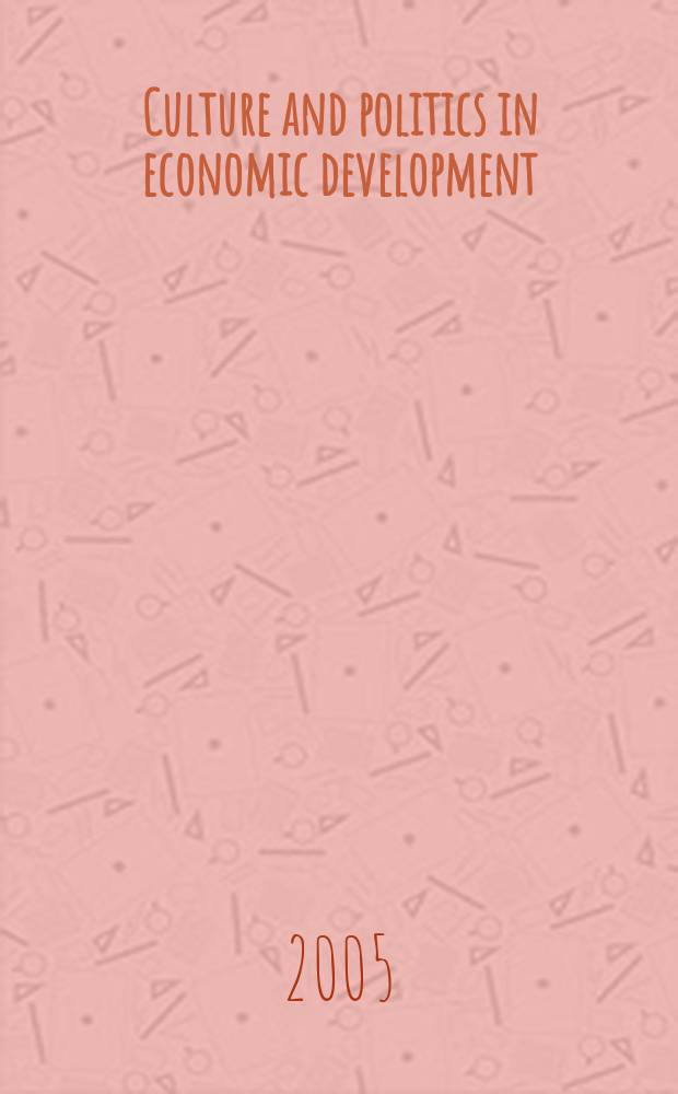 Culture and politics in economic development = Культура и политика в экономическом развитии