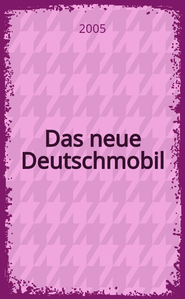 Das neue Deutschmobil : Lehrwerk für Kinder : учебно-методический комплект в 3 ч. : Testheft