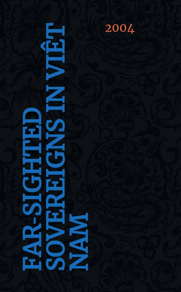 Far-sighted sovereigns in Viêt Nam = Дальновидные правители Вьетнама