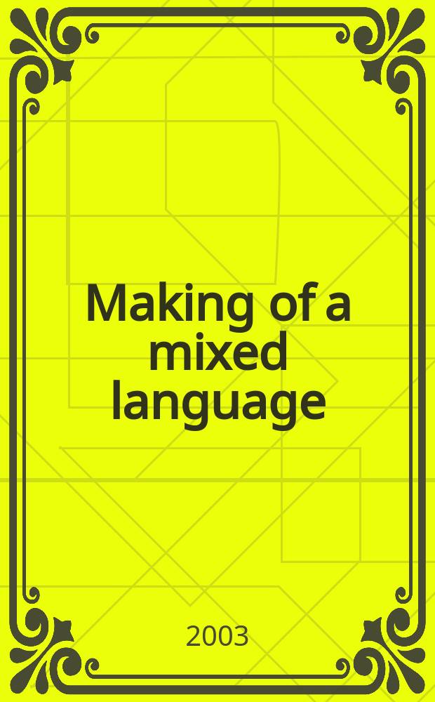 Making of a mixed language : the case of Ma'a/Mbugu = Образование смешанных языков