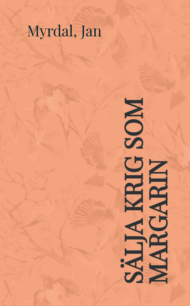Sälja krig som margarin = Война за маргарин. Политический военный плакат Франции и Италии первой и второй мировых войн