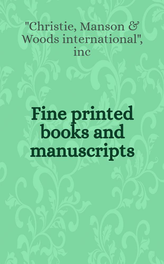 Fine printed books and manuscripts : Auction, 7 June 2005 : A catalogue = Изысканные печатные книги и манускрипты