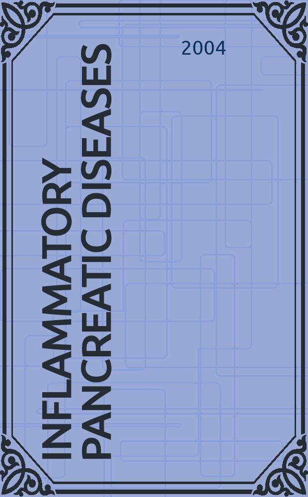 Inflammatory pancreatic diseases: an update = Воспалительные заболевания поджелудочной железы