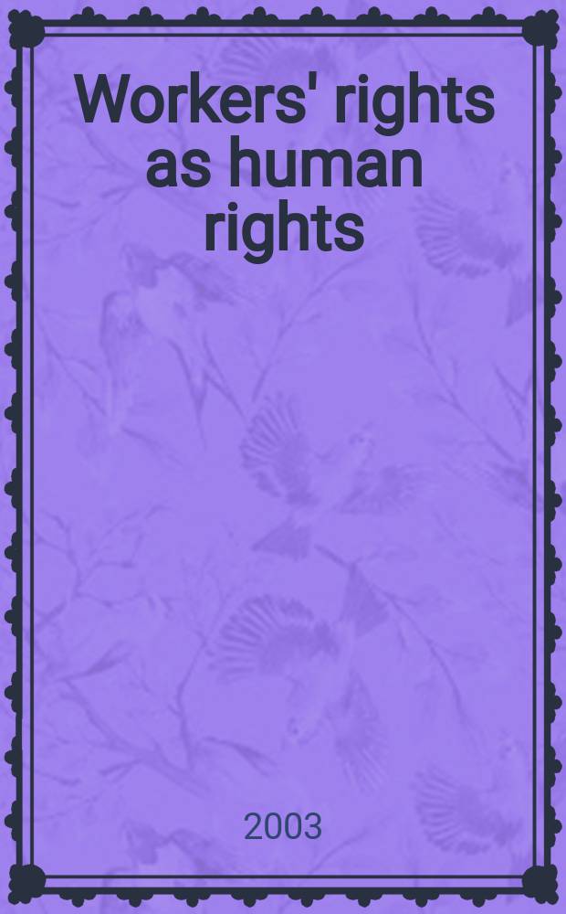 Workers' rights as human rights = Права рабочих как права человека