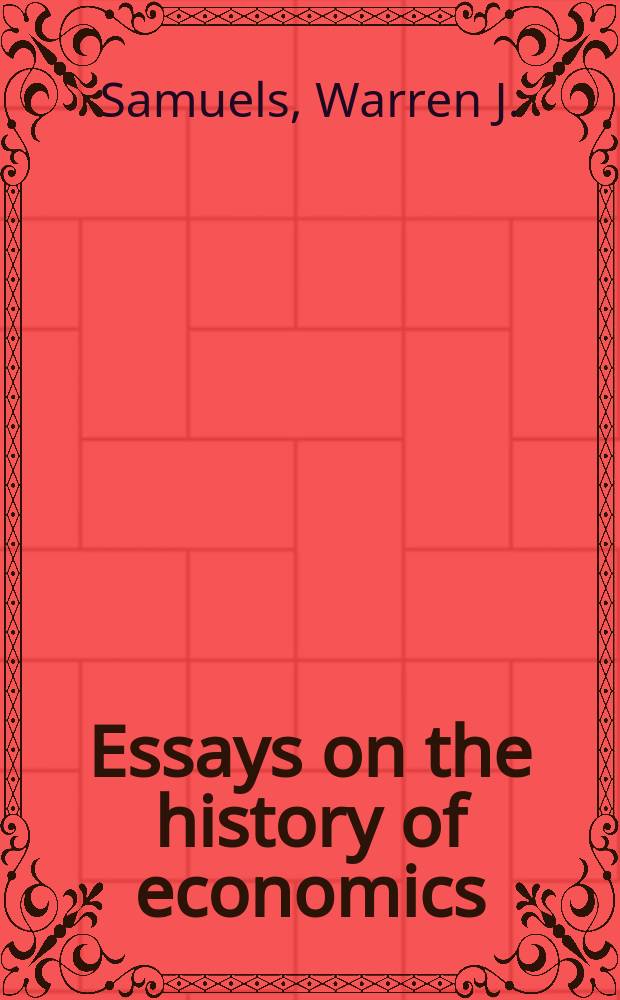 Essays on the history of economics = Исследование истории экономики