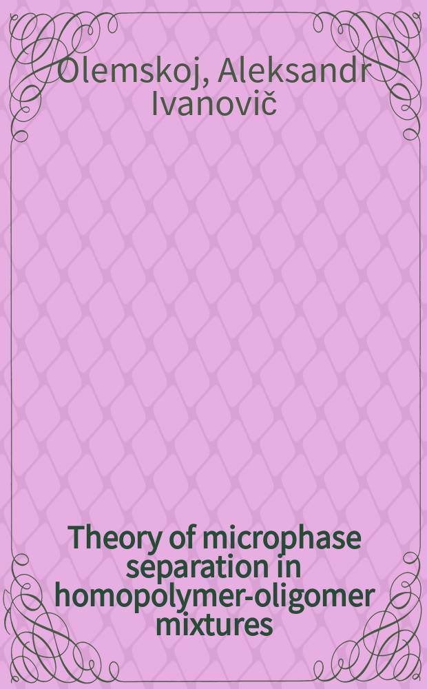 Theory of microphase separation in homopolymer-oligomer mixtures