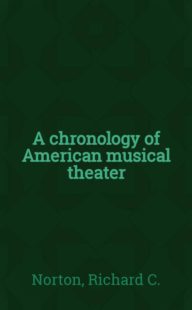 A chronology of American musical theater = Хронология американского музыкального театра