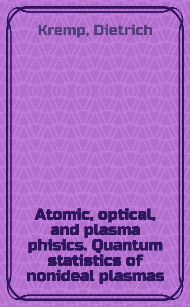 Atomic, optical, and plasma phisics. Quantum statistics of nonideal plasmas