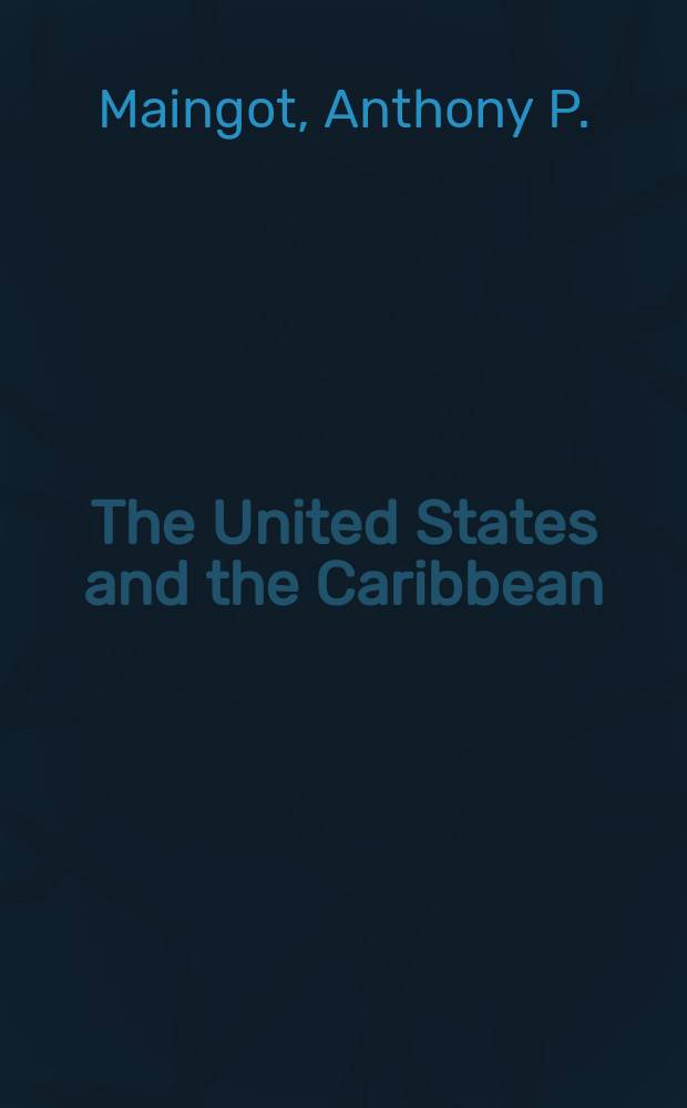 The United States and the Caribbean : transforming hegemony and sovereignty = США и Карибы