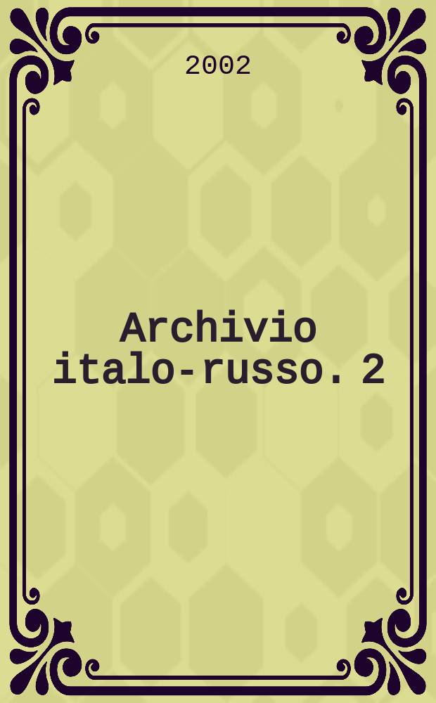 Archivio italo-russo. 2