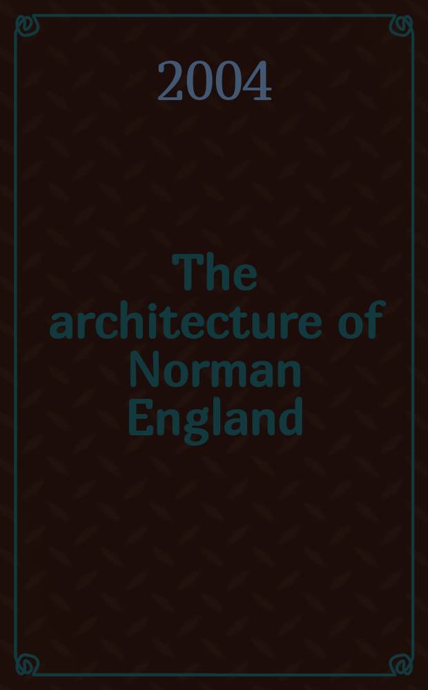 The architecture of Norman England = Архитектура Нормандской Англии