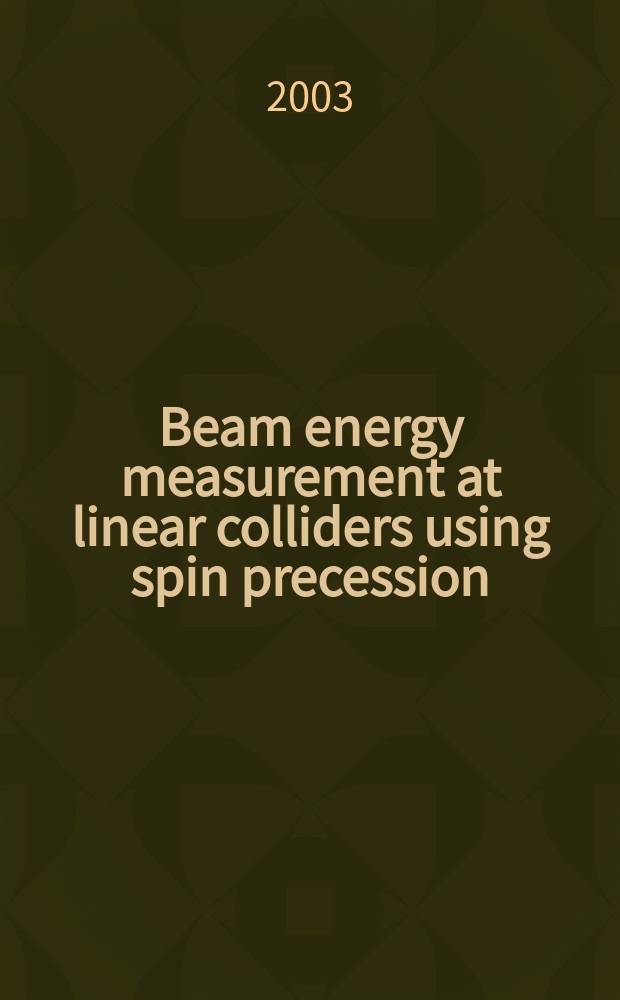 Beam energy measurement at linear colliders using spin precession