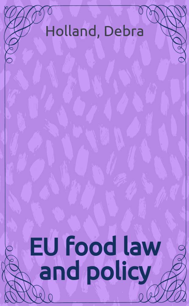 EU food law and policy = Пищевое право и политика ЕС