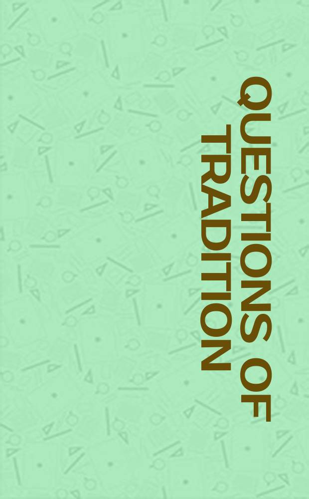 Questions of tradition = Вопросы традиции