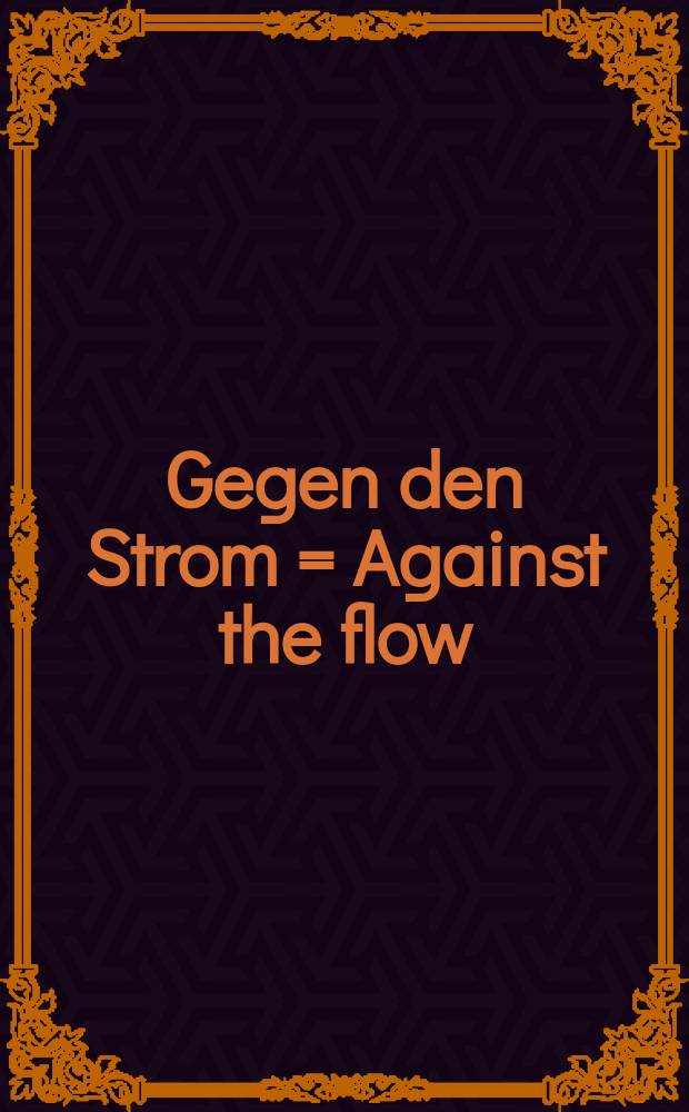 Gegen den Strom = Against the flow : 9. Internationale Architektur Ausstellung - La Biennale di Venezia 2004, Austria : Katalog = Против течения. Выставка австрийской архитектуры в Венеции