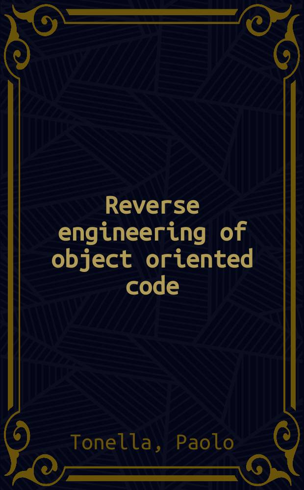 Reverse engineering of object oriented code