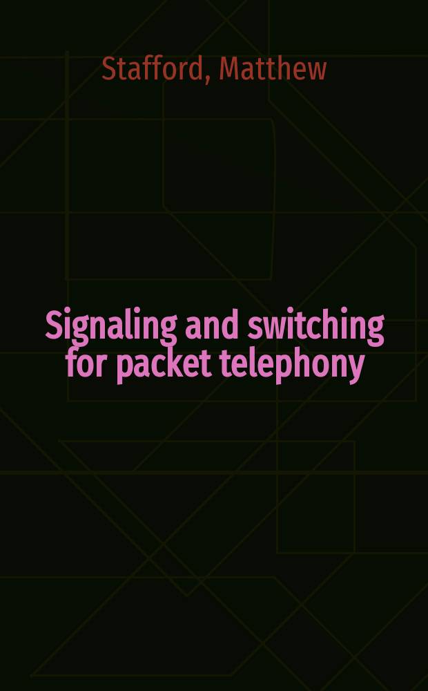Signaling and switching for packet telephony