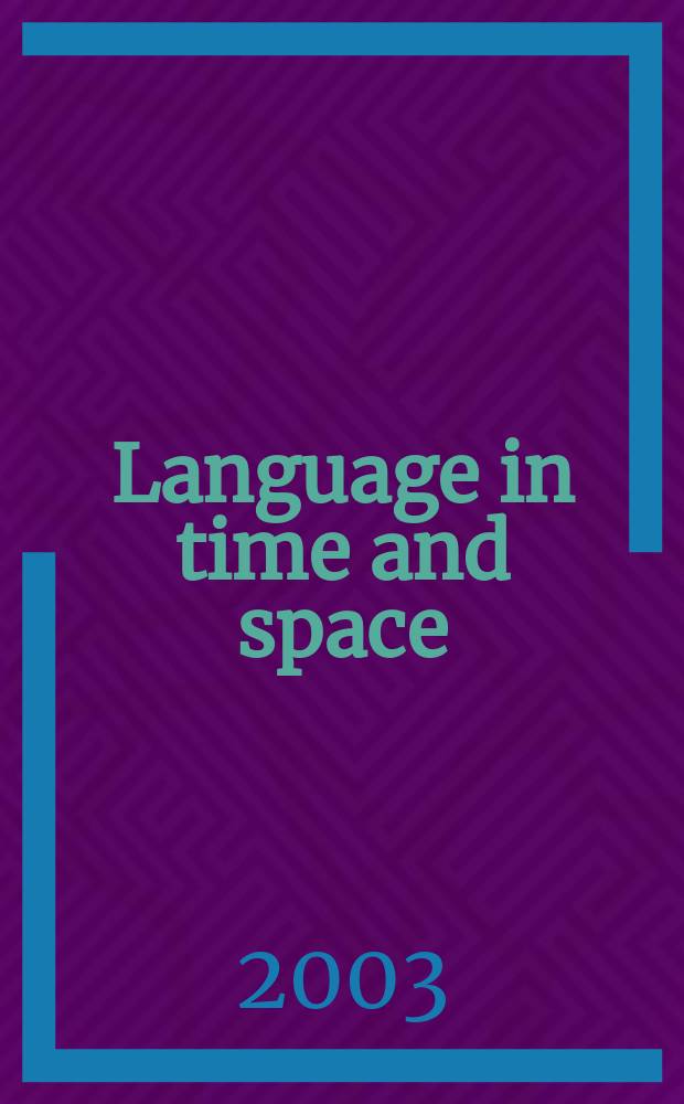 Language in time and space : a Festschrift for Werner Winter on the occasion of his 80th birthday = Язык во времени и пространстве