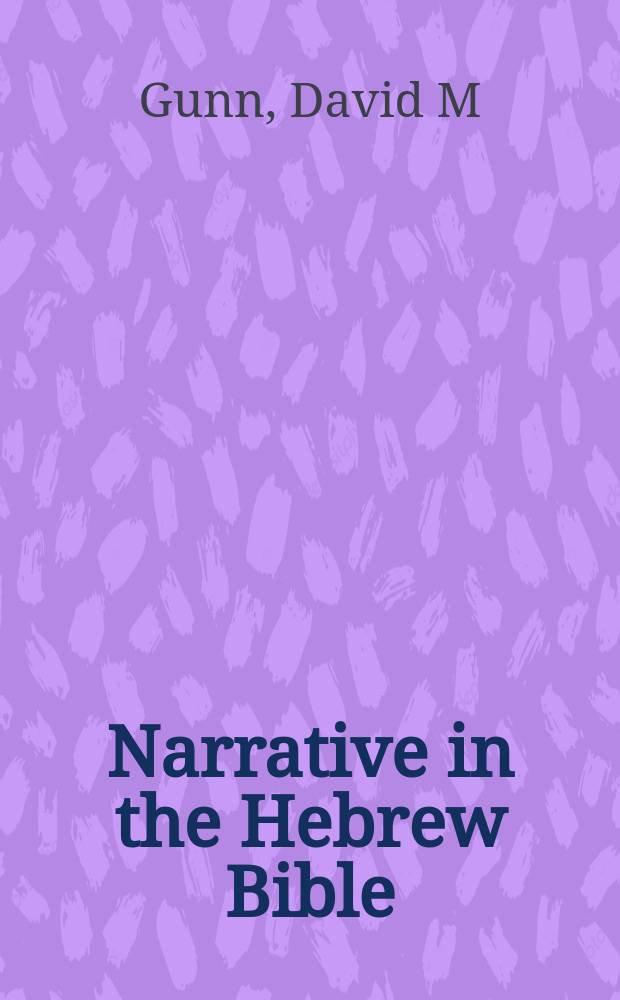 Narrative in the Hebrew Bible = Повествование в еврейской Библии