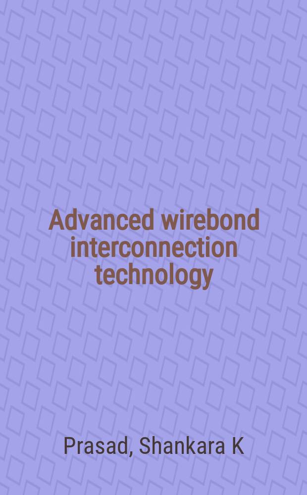 Advanced wirebond interconnection technology